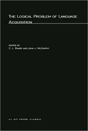 The Logical Problem of Language Acquisition de Cl Baker