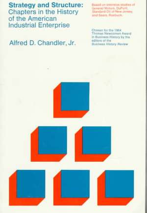 Strategy & Structure – Chapters in the History of The Amer Ind Enterpr (Paper) de Chandler