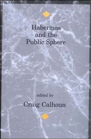 Habermas & the Public Sphere (Paper) de Craig Calhoun