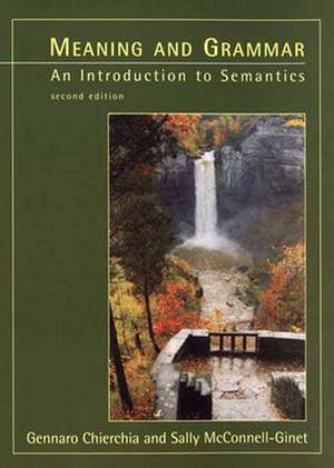 Meaning & Grammar – An Introduction to Semantics 2e de Gennaro Chierchia