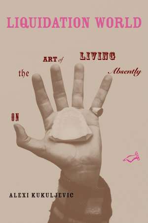 Liquidation World de Alexi Kukuljevic