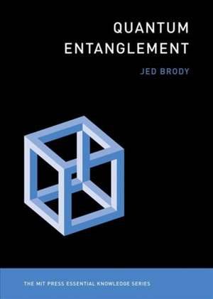 Quantum Entanglement de Jed Brody