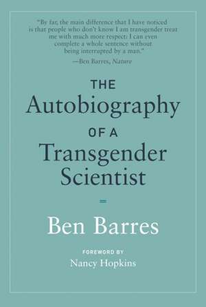 The Autobiography of a Transgender Scientist de Ben Barres