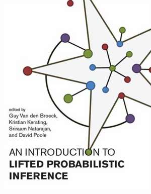 An Introduction to Lifted Probabilistic Inference de Guy van den Broeck