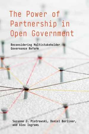 The Power of Partnership in Open Government de Daniel Berliner