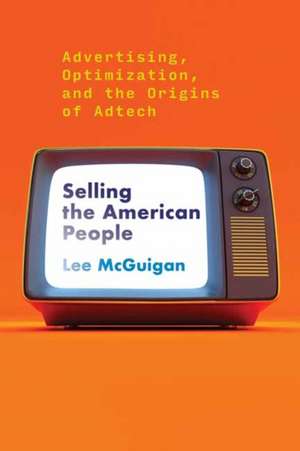 Selling the American People de Lee Mcguigan