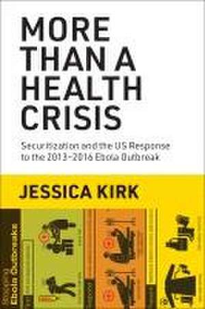 More Than a Health Crisis de Jessica Kirk