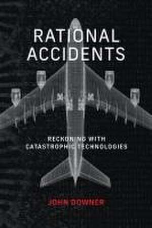 Rational Accidents de John Downer