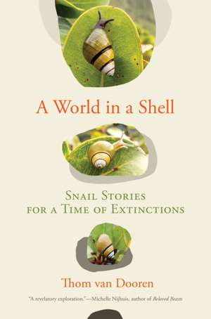 A World in a Shell de Thom Van Dooren