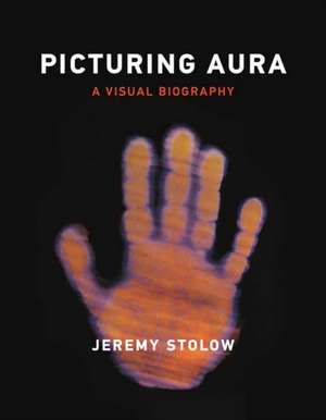 Picturing Aura de Jeremy Stolow