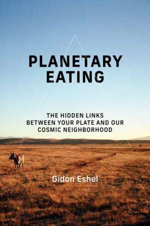 Planetary Eating de Gidon Eshel