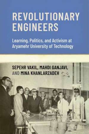 Revolutionary Engineers de Mahdi Ganjavi