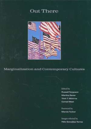 Out There – Marginalization & Contemporary Cultures de Russell Ferguson