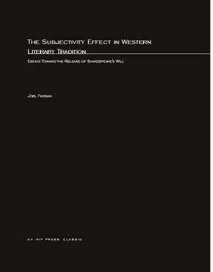 The Subjectivity Effect in Western Literary Tradition de Joel Fineman