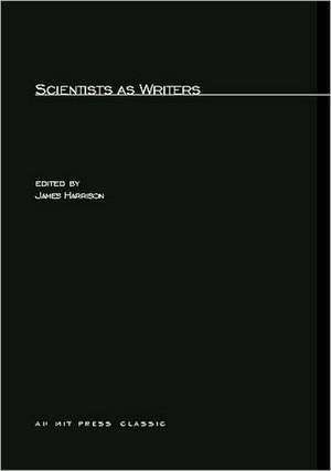 Scientists as Writers de James Harrison