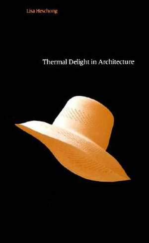 Thermal Delight in Architecture de L Heschong