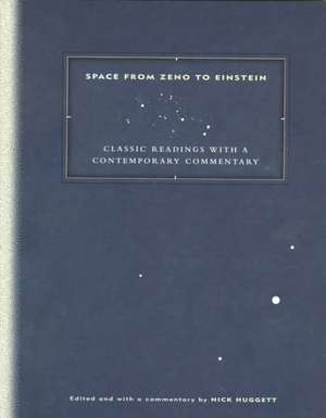 Space from Zeno to Einstein – Classic Readings with a Contemporary Commentary (Paper) de Nick Huggett