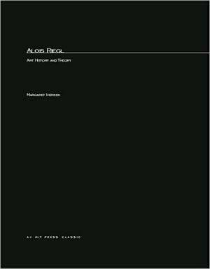 Alois Riegl – Art History & Theory de Margaret Iversen