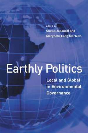 Earthly Politics – Local and Global in Environmental Governance de Sheila Jasanoff