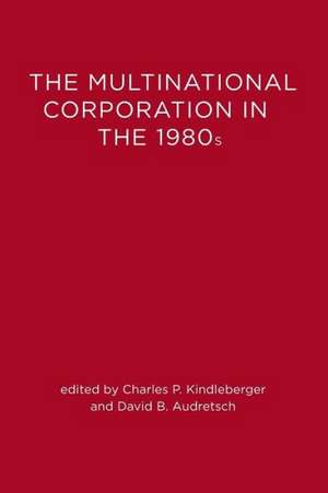 The Multinational Corporation in the 1980′s de Cp Kindleberger