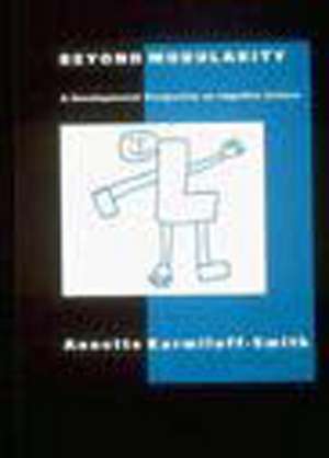 Beyond Modularity de Annette Karmiloff-Smith