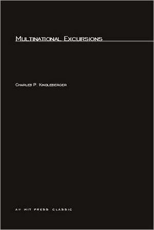 Multinational Excursions de Charles P Kindleberger