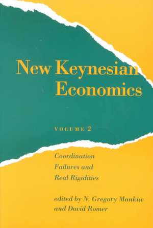 New Keynesian Economics – Coordination Failures & Real Rigidities de N. Gregory Mankiw