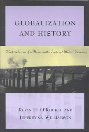 Globalization and History de Kevin H. O'Rourke