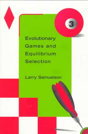 Evolutionary Games and Equilibrium Selection de Larry Samuleson