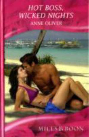 Hot Boss, Wicked Nights de Anne Oliver