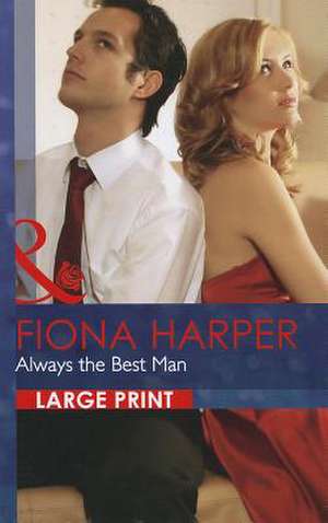 Always the Best Man de Fiona Harper