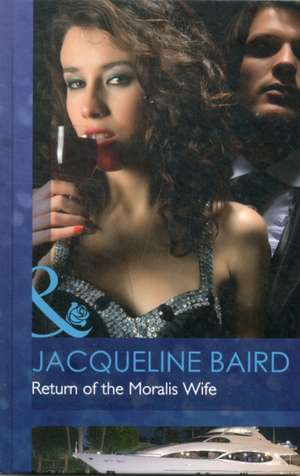 Return of the Moralis Wife de Jacqueline Baird