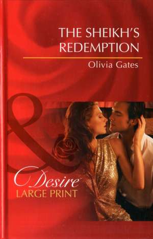 The Sheikh's Redemption de Olivia Gates