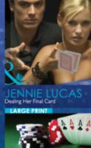 Dealing Her Final Card de Jennie Lucas