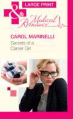 Secrets of a Career Girl de Carol Marinelli