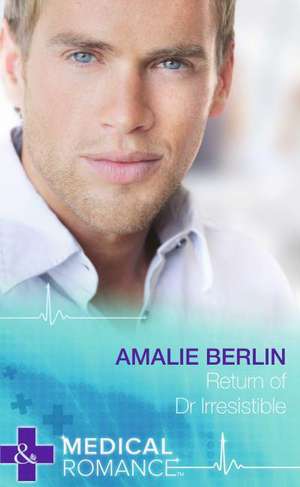 Return of Dr Irresistible de Amalie Berlin