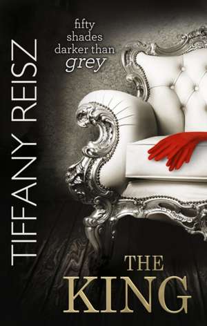 The King de Tiffany Reisz