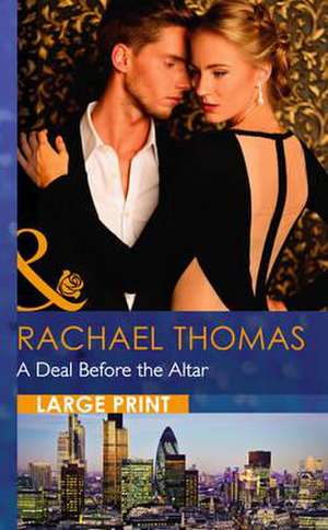 A Deal Before the Altar: Duke of Desire de Rachael Thomas