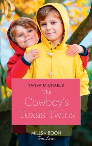 Cowboy's Texas Twins de Tanya Michaels