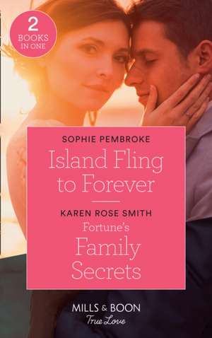 Island Fling To Forever de Sophie Pembroke