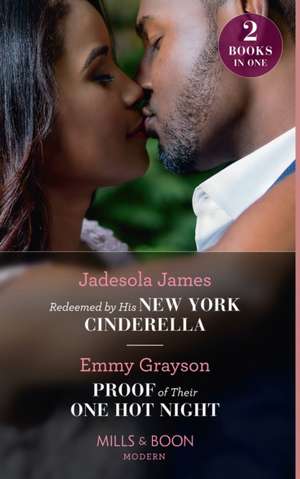 James, J: Redeemed By His New York Cinderella / Proof Of The de Emmy Grayson