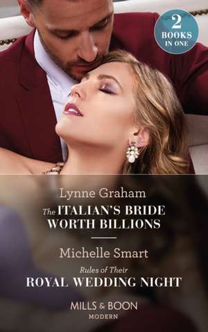 Graham, L: The Italian's Bride Worth Billions / Rules Of The