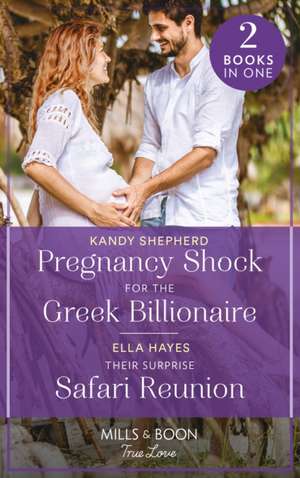 Shepherd, K: Pregnancy Shock For The Greek Billionaire / The