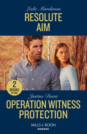 Resolute Aim / Operation Witness Protection de Justine Davis