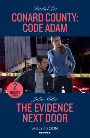 Conard County: Code Adam / The Evidence Next Door de Julie Miller