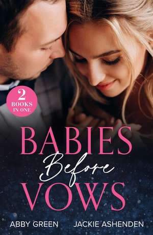 Green, A: Babies Before Vows de Jackie Ashenden