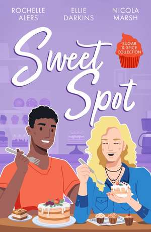 Sugar & Spice: Sweet Spot de Ellie Darkins