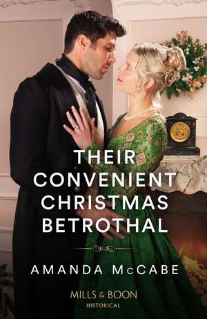 Their Convenient Christmas Betrothal de Amanda McCabe