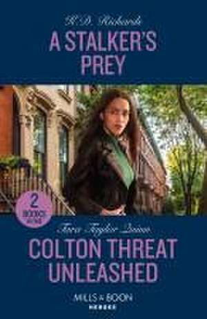 A Stalker's Prey / Colton Threat Unleashed de K.D. Richards