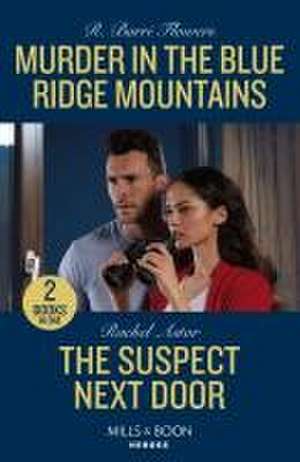 Murder In The Blue Ridge Mountains / The Suspect Next Door de R. Barri Flowers